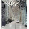 Beg  |  Borrow  |  Steal  | Dilston Grove
